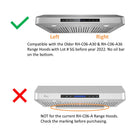 Compatible with the older RH-C06-A30 & RH-C06-A36 range hoods with Lot