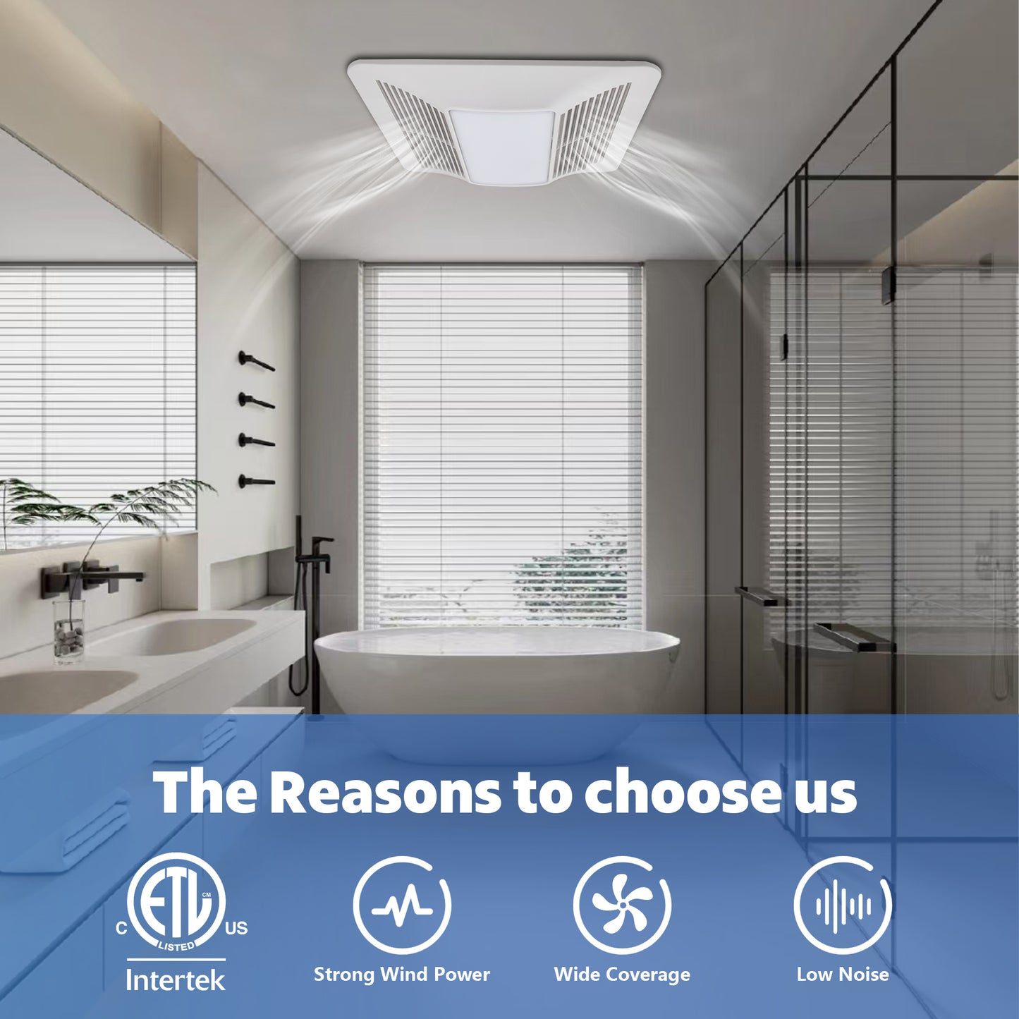 Modern bathroom with a exhaust fan, featuring Intertek certification and product features.