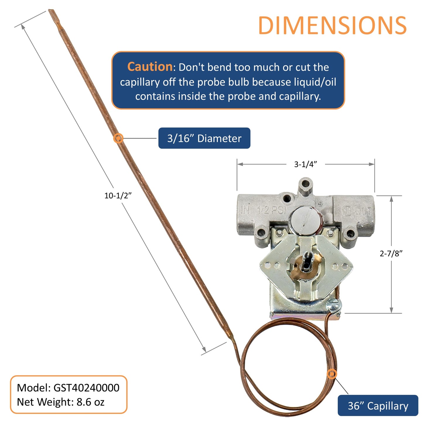 3/16" diameter and 36" capillary