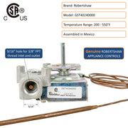 Genuine Robertshaw appliance controls, temperature range 200°F - 550°F, and assembled in Mexico
