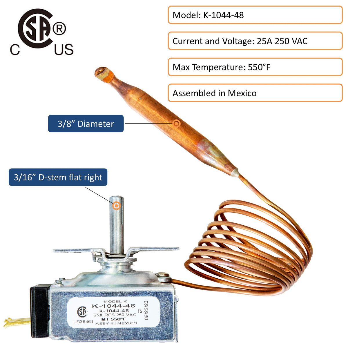 Current and voltage 25A 250 VAC, max temperature 550°F, and assembled in Mexico