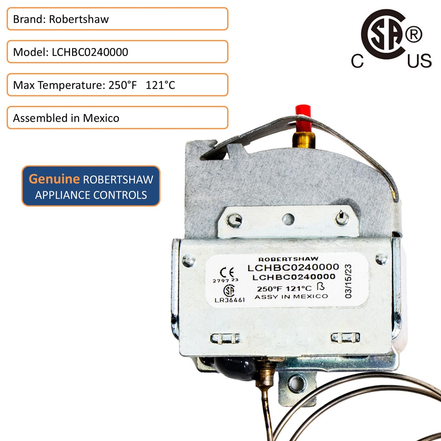 Genuine Robertshaw appliance controls, max temperature 250°F, and assembled in Mexico