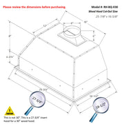 Wood hood cut-out size: 25-7/8" x 16-5/8"