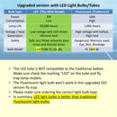 Upgraded version with LED light bulbs/tubes 5W low, 50,000 hours, low voltage with LED driver, minimal heat, LED TUBE PL-18L/BL