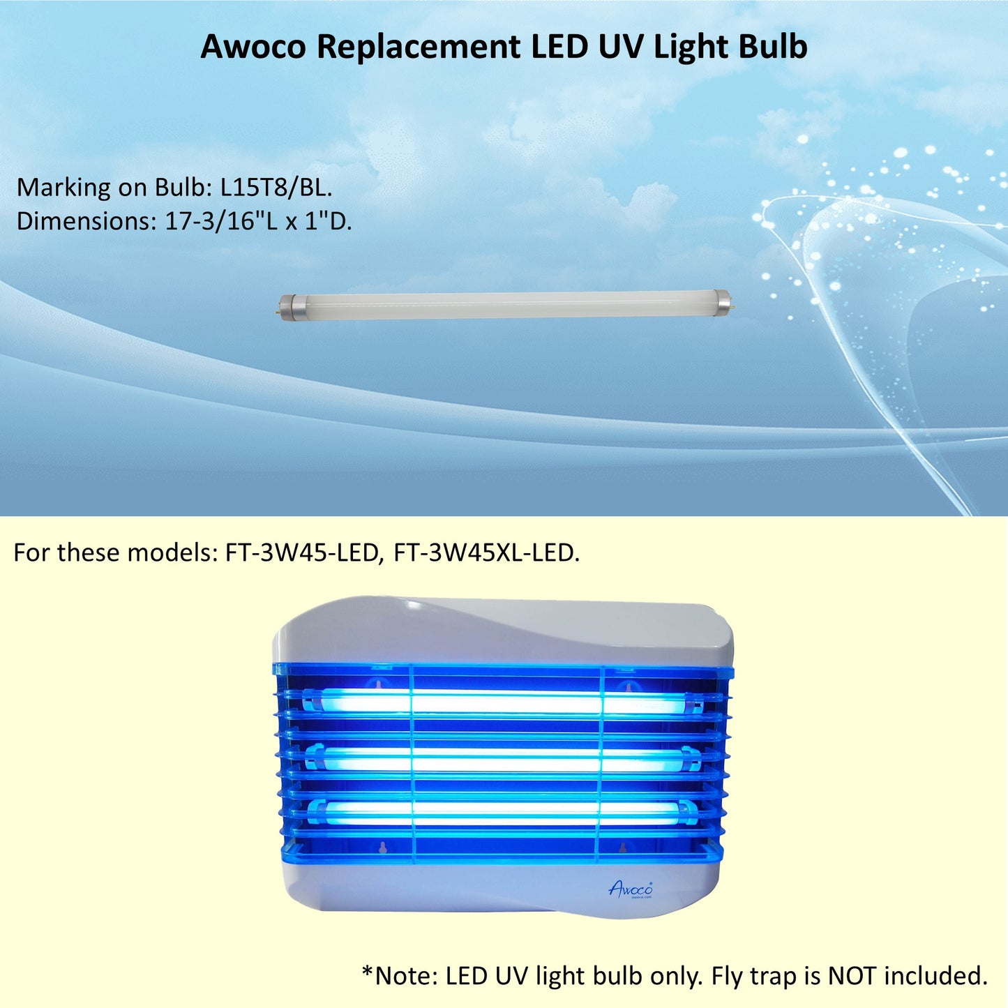 Awoco replacement LED UV light bulb, L15T8/BL, for FT-3W45-LED and FT-3W45XL-LED models