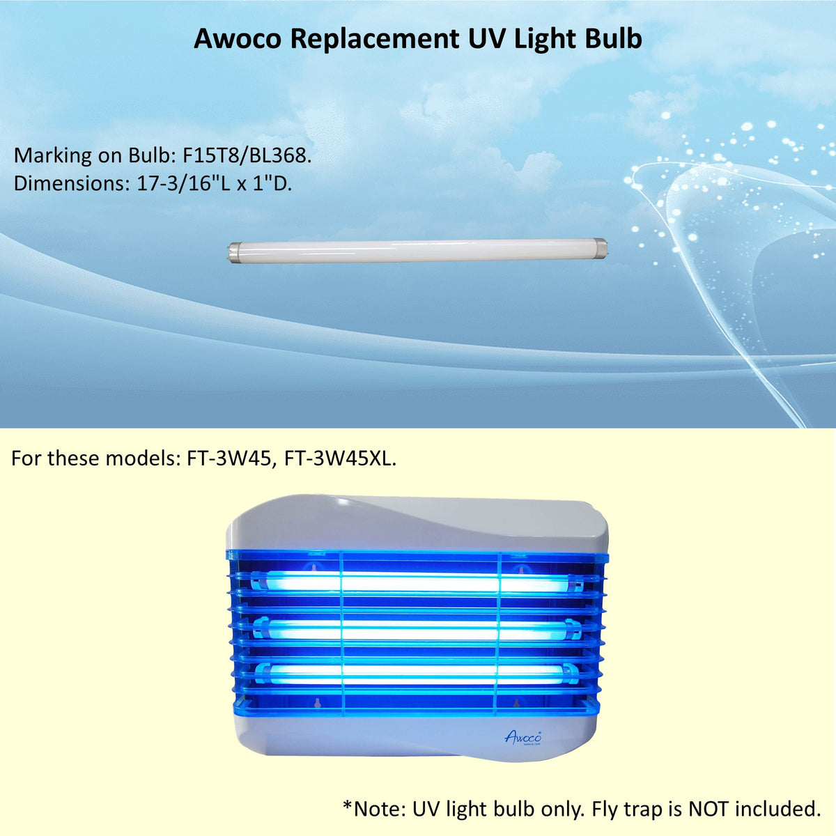 Awoco replacement UV light bulb, marking on bulb: F15T8/BL368, for FT-3W45 and FT-3W45XL models